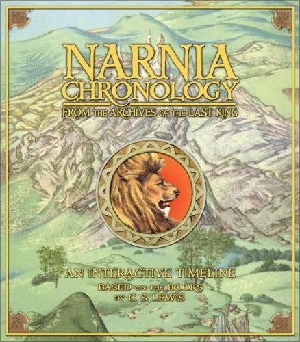 Narnia Chronology: From the Archives of the Last King by C. S. Lewis