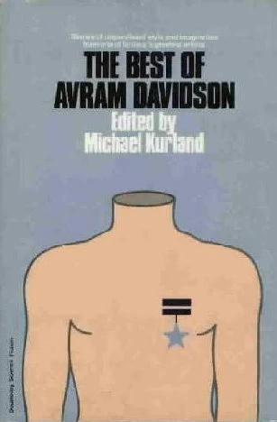 The Best of Avram Davidson by Avram Davidson