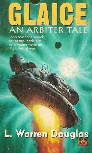 Glaice (The Arbiter Tales #3) by L. Warren Douglas