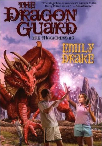 The Dragon Guard (The Magickers #3) by Emily Drake