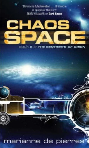 Chaos Space (The Sentients of Orion #2) by Marianne de Pierres