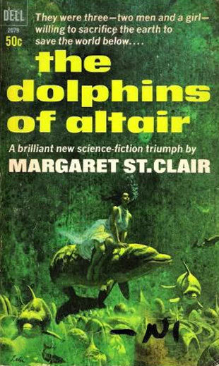 The Dolphins of Altair by Margaret St. Clair