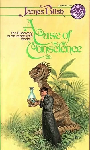 A Case of Conscience (After Such Knowledge #1) by James Blish