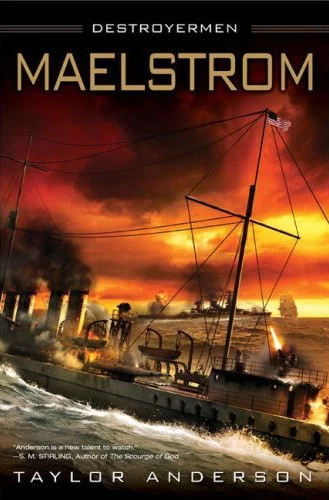 Maelstrom (Destroyermen #3) by Taylor Anderson