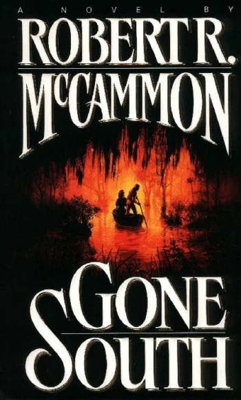 Gone South by Robert R. McCammon