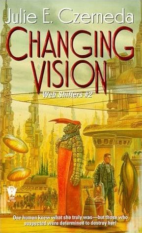 Changing Vision (Web Shifters #2) by Julie E. Czerneda