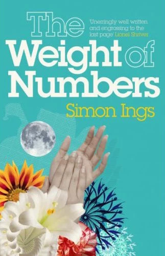 The Weight of Numbers by Simon Ings