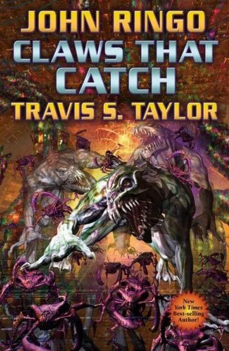 Claws That Catch (Looking Glass #4) by John Ringo, Travis S. Taylor