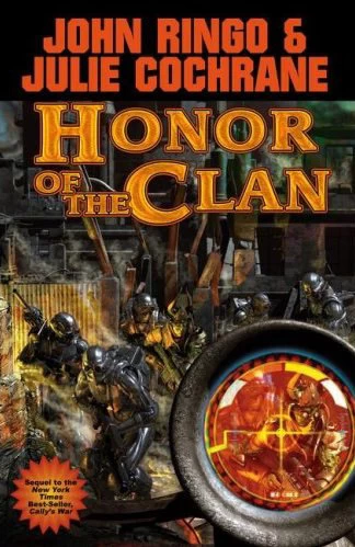 Honor of the Clan (Posleen War Series / The Legacy of the Aldenata #10) by John Ringo, Julie Cochrane
