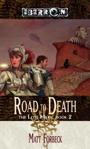 The Road to Death (Eberron: The Lost Mark #2) by Matt Forbeck