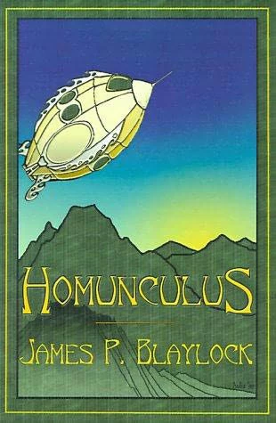 Homunculus (Langdon St. Ives #1) by James P. Blaylock