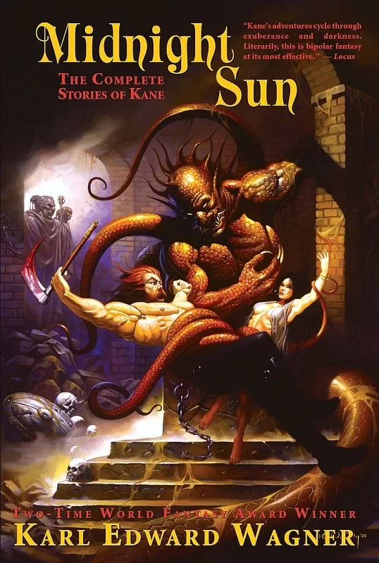 Midnight Sun: The Collected Stories of Kane (Kane (omnibus editions)) by Karl Edward Wagner