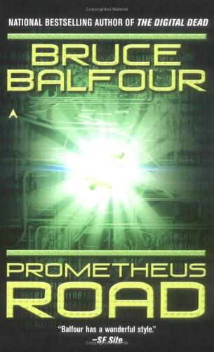 Prometheus Road by Bruce Balfour