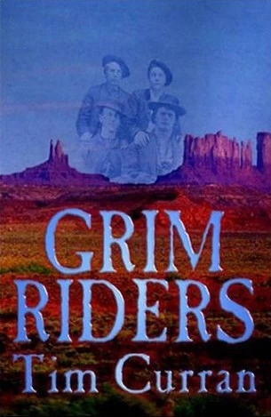 Grim Riders by Tim Curran