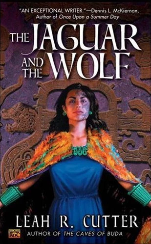 The Jaguar and the Wolf by Leah R. Cutter