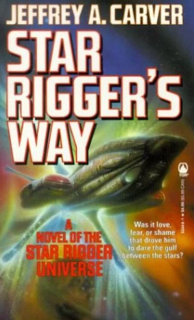 Star Rigger's Way (Star Rigger #2) by Jeffrey A. Carver