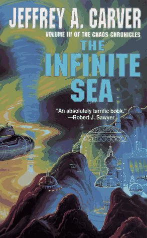 The Infinite Sea (The Chaos Chronicles #3) by Jeffrey A. Carver