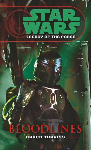 Bloodlines (Star Wars: Legacy of the Force #2) by Karen Traviss