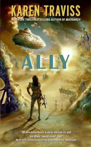 Ally (Wess'har Wars #5) by Karen Traviss