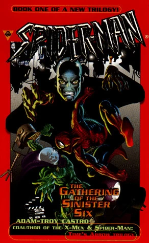The Gathering of the Sinister Six (Spider-Man: The Sinister Six #1) by Adam-Troy Castro