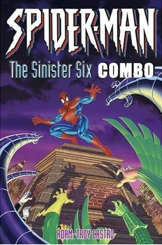 Spider-Man: The Sinister Six Combo (Spider-Man: The Sinister Six) by Adam-Troy Castro