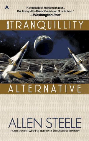 The Tranquillity Alternative by Allen Steele