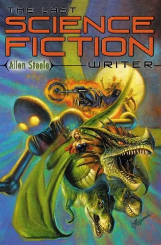 The Last Science Fiction Writer by Allen Steele