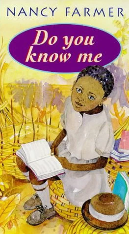 Do You Know Me by Nancy Farmer