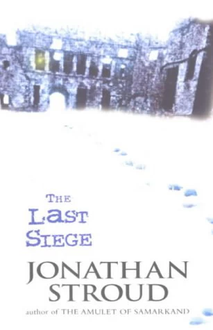 The Last Siege by Jonathan Stroud