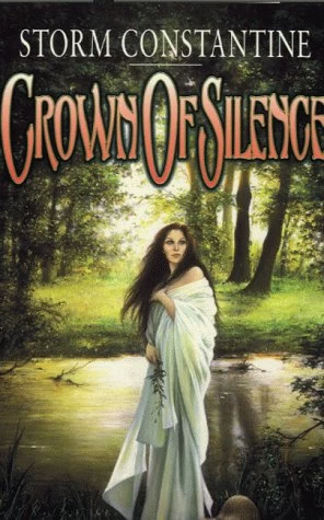 The Crown of Silence (The Chronicles of Magravandias #2) by Storm Constantine