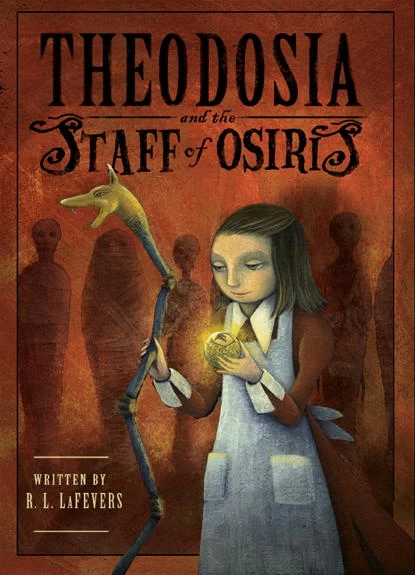 Theodosia and the Staff of Osiris (Theodosia #2) by R. L. LaFevers