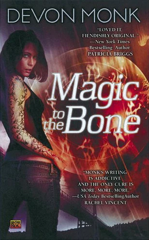 Magic to the Bone (Allie Beckstrom #1) by Devon Monk
