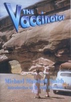 The Vaccinator by Michael Marshall Smith