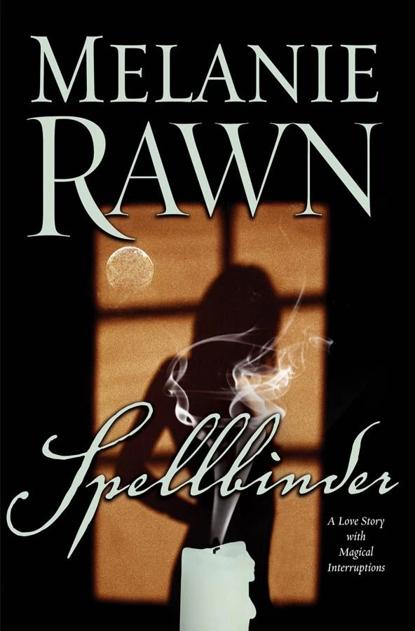 Spellbinder (Spellbinder #1) by Melanie Rawn