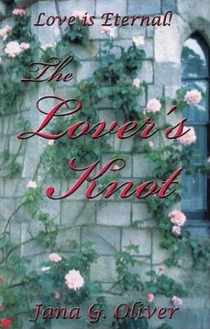 The Lover's Knot by Jana Oliver