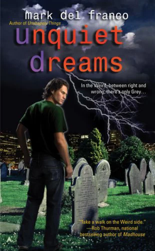 Unquiet Dreams (Connor Grey #2) by Mark Del Franco