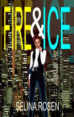 Fire & Ice by Selina Rosen