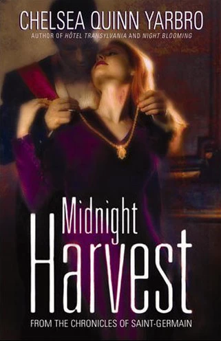 Midnight Harvest (Saint-Germain #16) by Chelsea Quinn Yarbro