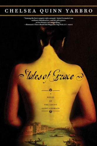 States of Grace (Saint-Germain #18) by Chelsea Quinn Yarbro