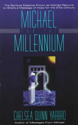 Michael for the Millennium (Michael #3) by Chelsea Quinn Yarbro
