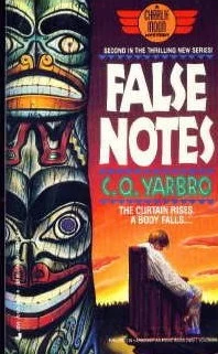False Notes (Charlie Moon / Ogilvie, Tallant and Moon #2) by Chelsea Quinn Yarbro