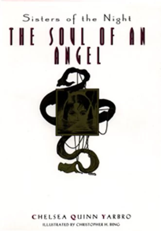 The Soul of an Angel (Brides of Dracula / Sisters of the Night #2) by Chelsea Quinn Yarbro