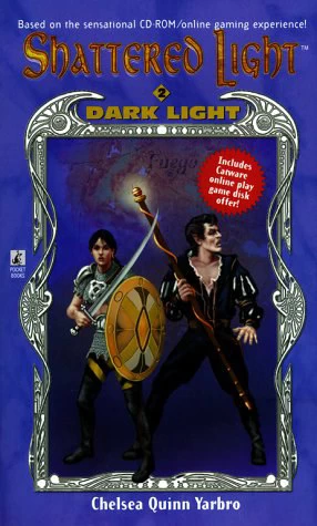 Dark Light (Shattered Light #2) by Chelsea Quinn Yarbro