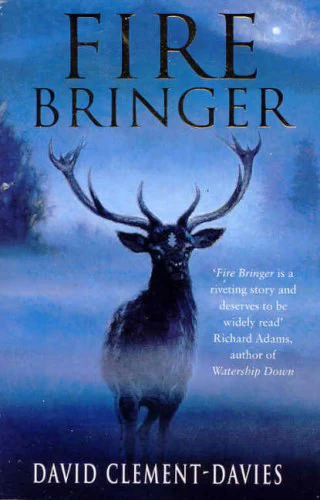 Fire Bringer by David Clement-Davies