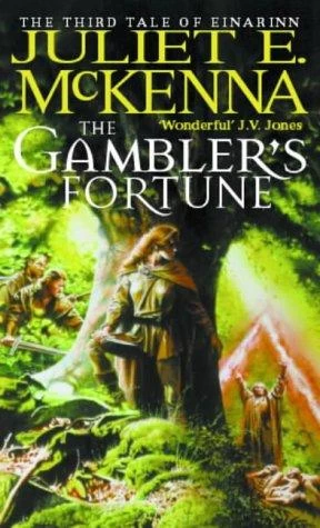 The Gambler's Fortune (The Tales of Einarinn #3) by Juliet E. McKenna