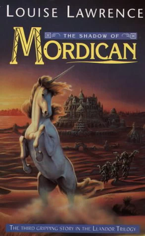 The Shadow of Mordican (Llandor #3) by Louise Lawrence