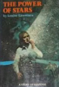 The Power of Stars by Louise Lawrence