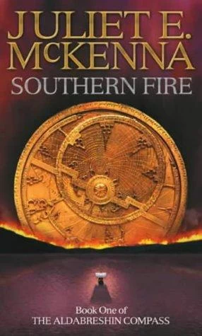 Southern Fire (The Aldabreshin Compass #1) by Juliet E. McKenna