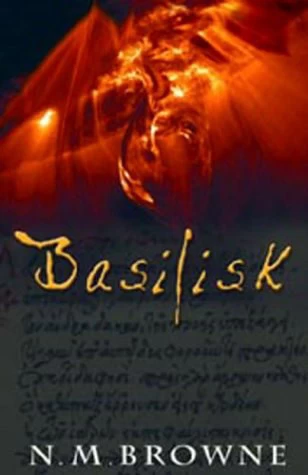 Basilisk by N. M. Browne