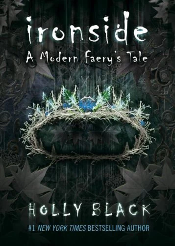 Ironside: A Modern Faery's Tale (The Modern Faerie Tales #3) by Holly Black